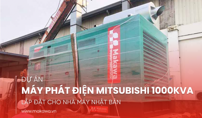 DU AN MAY PHAT DIEN MITSUBISHI 1000KVA 1
