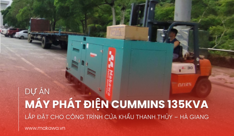 DỰ ÁN MÁY PHÁT ĐIỆN CUMMINS 135KVA