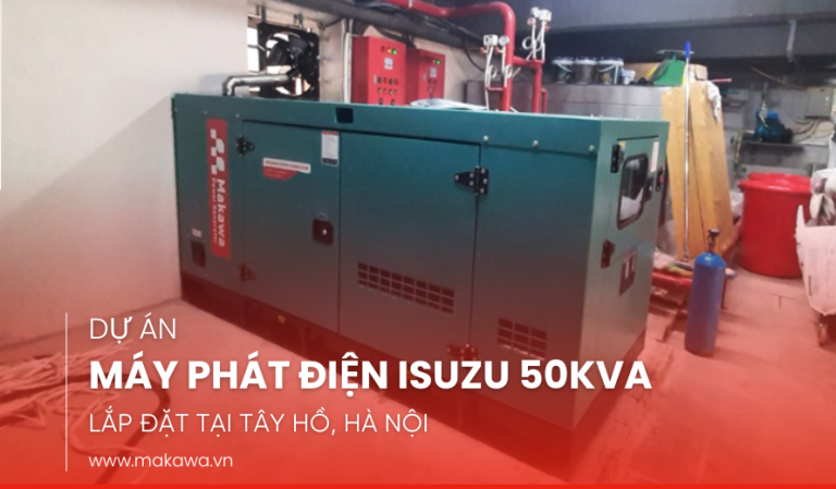 DỰ ÁN MÁY PHÁT ĐIỆN ISUZU 50KVA