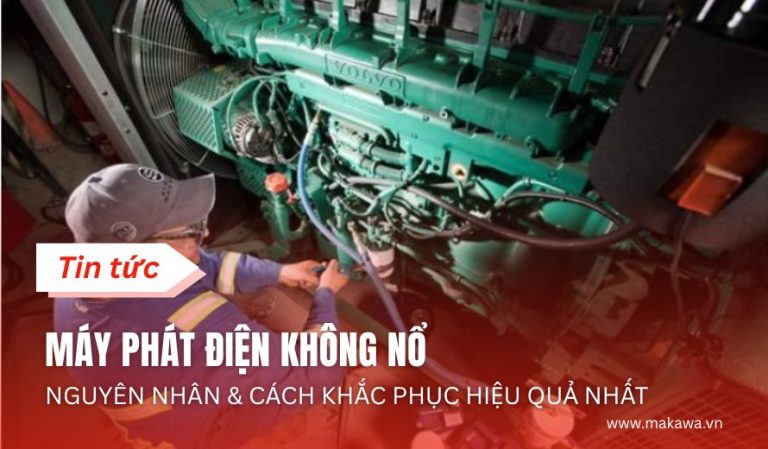 Máy Phát Điện Không Nổ: Nguyên Nhân & Cách Khắc Phục Hiệu Quả Nhất