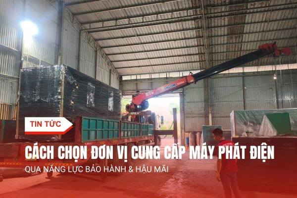 cach chon don vi cung cap may phat dien 1