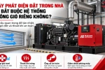 Máy Phát Điện Đặt Trong Nhà Có Bắt Buộc Thông Gió Riêng Không?