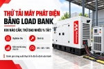Thử tải máy phát điện bằng load bank: khi nào cần, thử ba o nhiêu % tải?